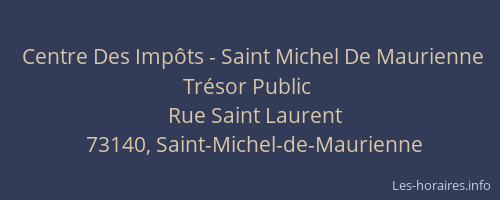 Centre Des Impôts - Saint Michel De Maurienne Trésor Public