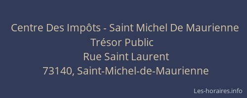 Centre Des Imp&ocirc;ts - Saint Michel De Maurienne Tr&eacute;sor Public