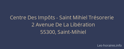 Centre Des Impôts - Saint Mihiel Trésorerie