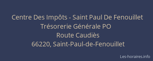 Centre Des Impôts - Saint Paul De Fenouillet Trésorerie Générale PO