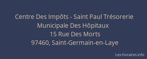Centre Des Impôts - Saint Paul Trésorerie Municipale Des Hôpitaux