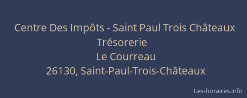 Centre Des Impôts - Saint Paul Trois Châteaux Trésorerie