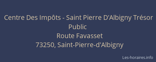 Centre Des Imp&ocirc;ts - Saint Pierre D'Albigny Tr&eacute;sor Public