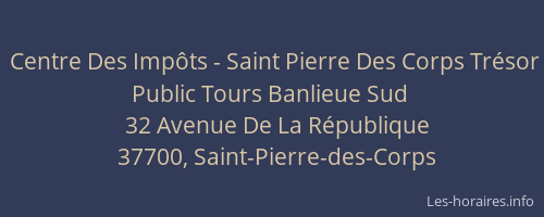 Centre Des Impôts - Saint Pierre Des Corps Trésor Public Tours Banlieue Sud