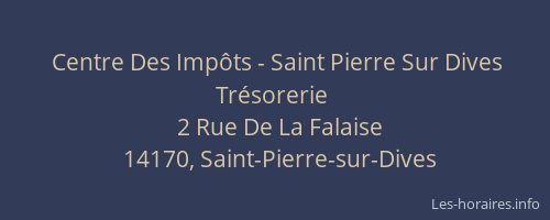 Centre Des Imp&ocirc;ts - Saint Pierre Sur Dives Tr&eacute;sorerie