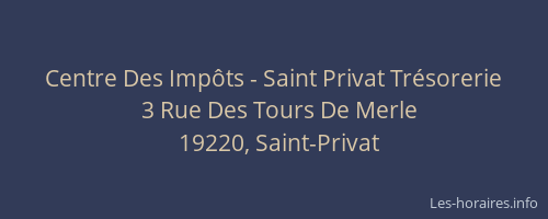 Centre Des Imp&ocirc;ts - Saint Privat Tr&eacute;sorerie