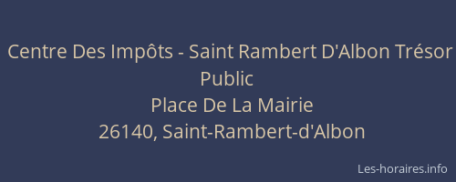 Centre Des Impôts - Saint Rambert D'Albon Trésor Public
