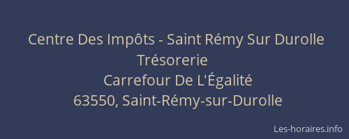 Centre Des Impôts - Saint Rémy Sur Durolle Trésorerie