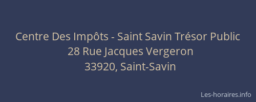 Centre Des Imp&ocirc;ts - Saint Savin Tr&eacute;sor Public
