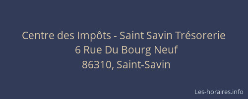 Centre des Impôts - Saint Savin Trésorerie