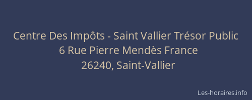 Centre Des Imp&ocirc;ts - Saint Vallier Tr&eacute;sor Public