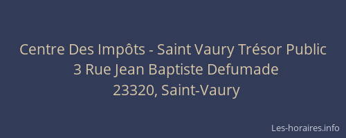 Centre Des Impôts - Saint Vaury Trésor Public