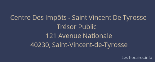 Centre Des Imp&ocirc;ts - Saint Vincent De Tyrosse Tr&eacute;sor Public