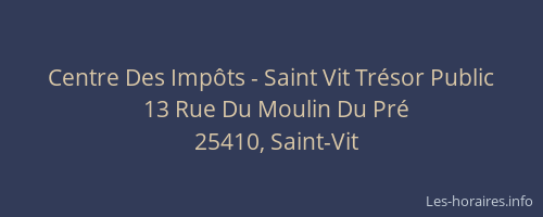 Centre Des Imp&ocirc;ts - Saint Vit Tr&eacute;sor Public