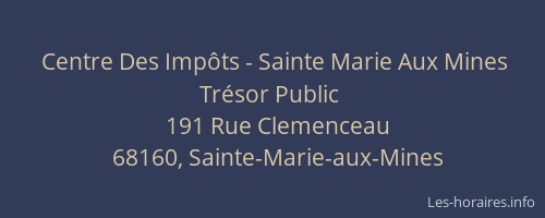 Centre Des Impôts - Sainte Marie Aux Mines Trésor Public