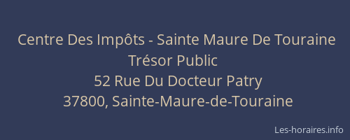 Centre Des Impôts - Sainte Maure De Touraine Trésor Public