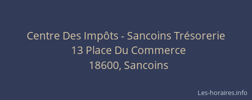 Centre Des Imp&ocirc;ts - Sancoins Tr&eacute;sorerie