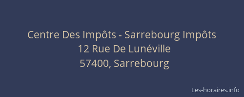 Centre Des Imp&ocirc;ts - Sarrebourg Imp&ocirc;ts