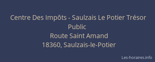 Centre Des Imp&ocirc;ts - Saulzais Le Potier Tr&eacute;sor Public