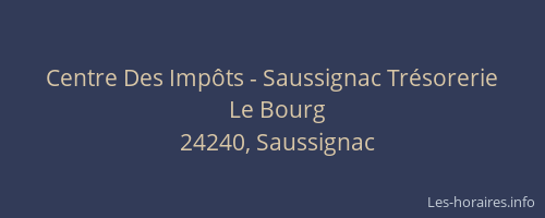 Centre Des Imp&ocirc;ts - Saussignac Tr&eacute;sorerie