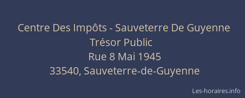 Centre Des Imp&ocirc;ts - Sauveterre De Guyenne Tr&eacute;sor Public