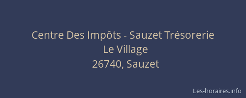 Centre Des Imp&ocirc;ts - Sauzet Tr&eacute;sorerie