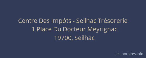 Centre Des Imp&ocirc;ts - Seilhac Tr&eacute;sorerie