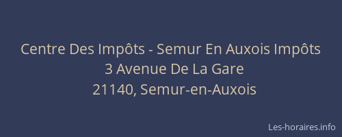 Centre Des Imp&ocirc;ts - Semur En Auxois Imp&ocirc;ts