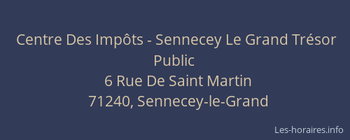 Centre Des Imp&ocirc;ts - Sennecey Le Grand Tr&eacute;sor Public