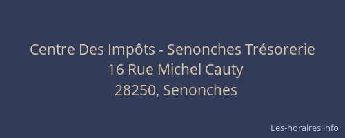 Centre Des Imp&ocirc;ts - Senonches Tr&eacute;sorerie