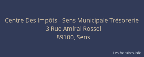 Centre Des Imp&ocirc;ts - Sens Municipale Tr&eacute;sorerie