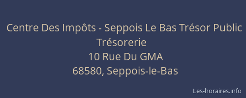Centre Des Imp&ocirc;ts - Seppois Le Bas Tr&eacute;sor Public Tr&eacute;sorerie