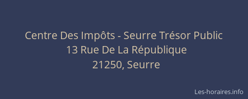 Centre Des Imp&ocirc;ts - Seurre Tr&eacute;sor Public