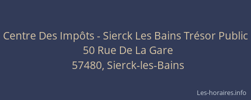 Centre Des Imp&ocirc;ts - Sierck Les Bains Tr&eacute;sor Public