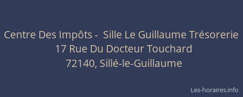 Centre Des Imp&ocirc;ts -  Sille Le Guillaume Tr&eacute;sorerie