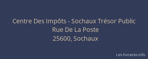 Centre Des Imp&ocirc;ts - Sochaux Tr&eacute;sor Public