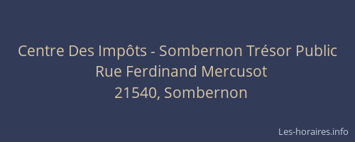 Centre Des Imp&ocirc;ts - Sombernon Tr&eacute;sor Public