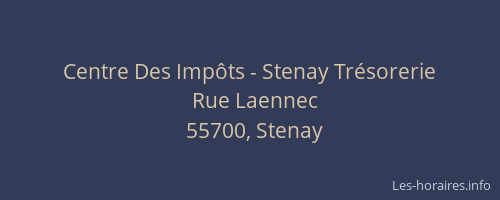 Centre Des Impôts - Stenay Trésorerie