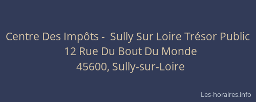 Centre Des Imp&ocirc;ts -  Sully Sur Loire Tr&eacute;sor Public