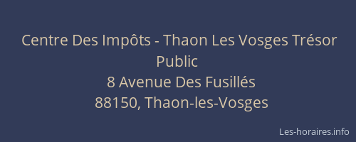 Centre Des Imp&ocirc;ts - Thaon Les Vosges Tr&eacute;sor Public