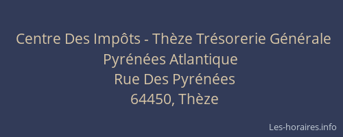 Centre Des Imp&ocirc;ts - Th&egrave;ze Tr&eacute;sorerie G&eacute;n&eacute;rale Pyr&eacute;n&eacute;es Atlantique