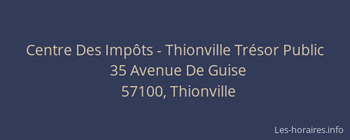 Centre Des Impôts - Thionville Trésor Public