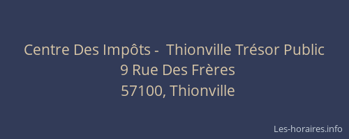 Centre Des Impôts -  Thionville Trésor Public
