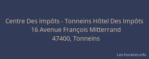 Centre Des Impôts - Tonneins Hôtel Des Impôts