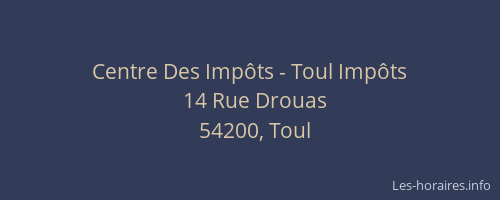 Centre Des Impôts - Toul Impôts