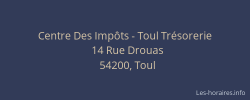 Centre Des Imp&ocirc;ts - Toul Tr&eacute;sorerie