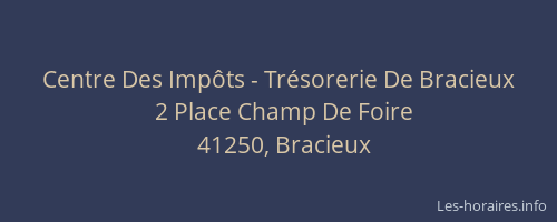 Centre Des Imp&ocirc;ts - Tr&eacute;sorerie De Bracieux