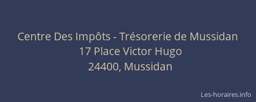 Centre Des Imp&ocirc;ts - Tr&eacute;sorerie de Mussidan