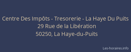 Centre Des Imp&ocirc;ts - Tresorerie - La Haye Du Puits