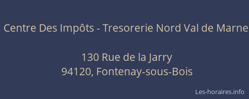 Centre Des Imp&ocirc;ts - Tresorerie Nord Val de Marne